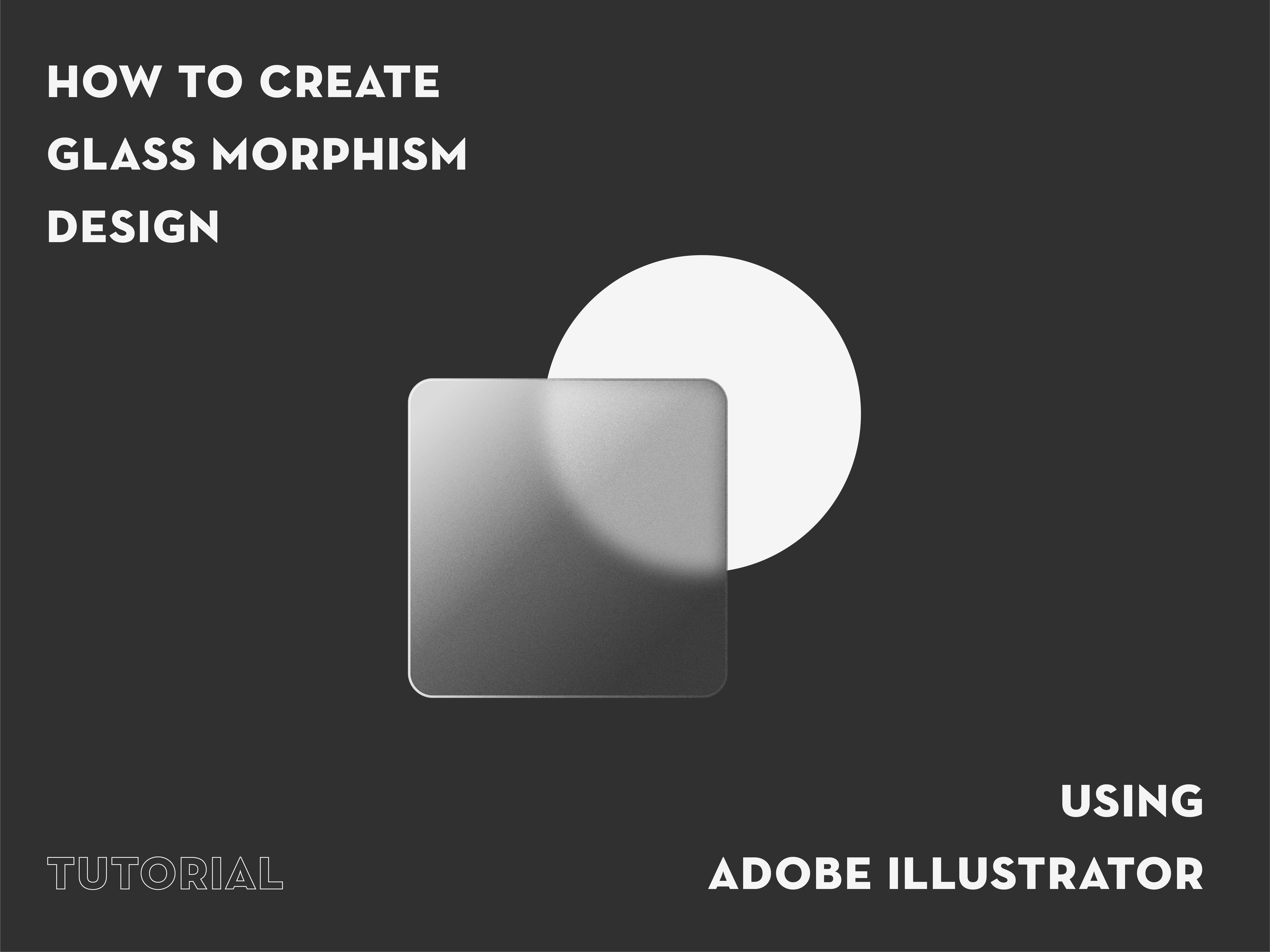 Example of [TUTORIAL] How to create glass morphism design in Illustrator