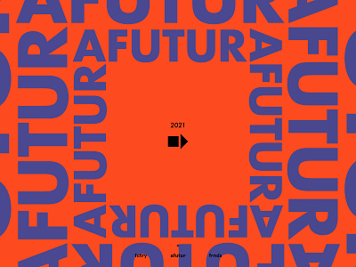 Afutur 2021 colors stuff typography typography poster