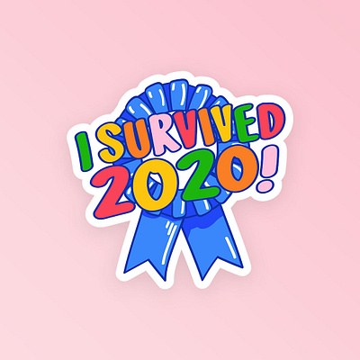 i survived 2020! design illustration sticker sticker design stickermule