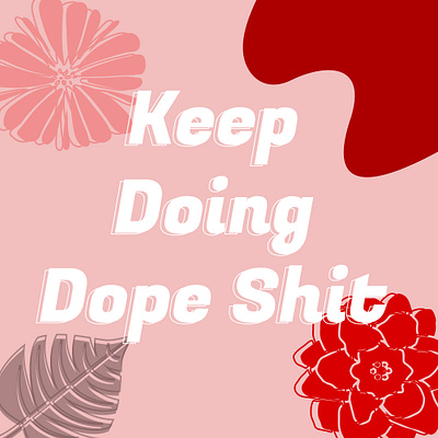 dope shit design digital art illustration quote design