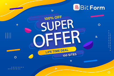Bit form super offer Life time deal bit apps bit code bitapps facebook ad facebook banner facebook post form builder offer ui