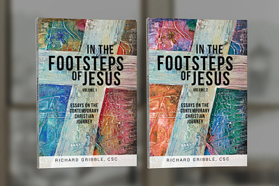 In the Footsteps of Jesus Vol 1 & 2 by Richard Gribble book book cover book cover design book covers cover design graphic design photosop professional professional book cover design