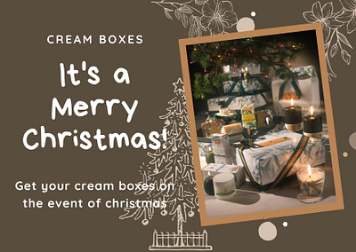 Cream Boxes branding business cardboard cardboard boxes christmas christmas card christmas flyer cosmetic boxes cosmetics cream boxes custom custom boxes custom boxes with logo design illustration marketing packaging packaging design ui ux