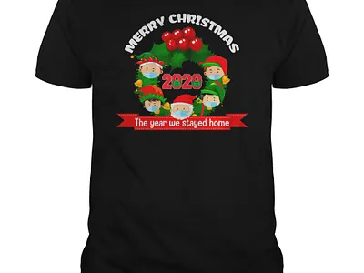 Merry Christmas – The Year We Stayed Home T-shirt cloothing design design maker harris shirt holiday tees