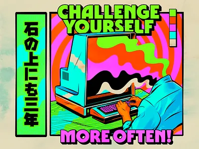 Challenge yourself more often color design figurative art illustration lettering retro surrealism typography vector vintage