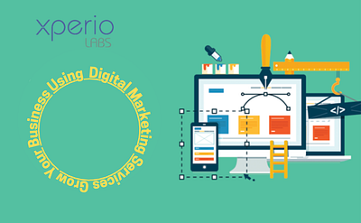 Grow Your Business Using Digital Marketing Services