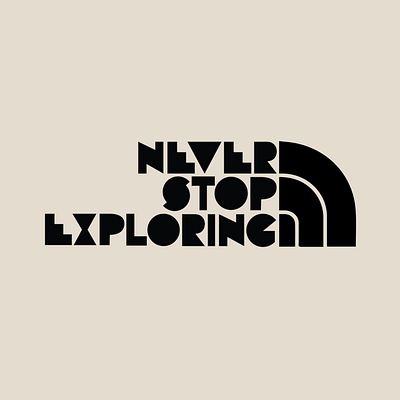 The North Face - Never stop exploring branding hand lettering hand lettering illustration lettering letters logo the north face type typography vector