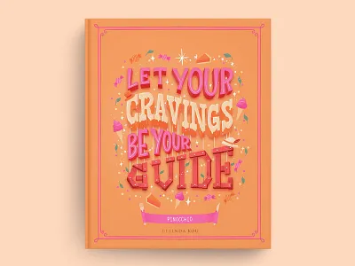 Hungrily Ever After: Pinocchio Book Cover Art book cover book cover art book cover design book covers colorful books fairy tale fairy tales fairytale fairytales food food illustration food lettering food type hand lettering illustration lettering letters procreate typography
