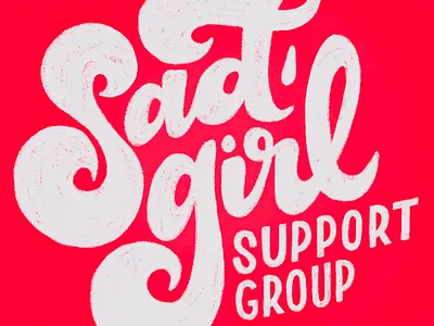 Sad Girl Support Group 70s 70sdesign 70sscript anxiety calligraphy color depression design hand lettering illustration lettering mental health patch procreate sad seasonal affective disorder support therapy type typography