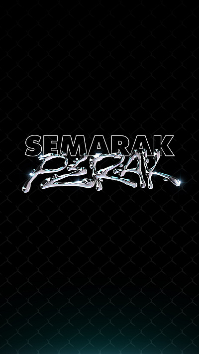 SEMARAK PERAK chrome typogaphy