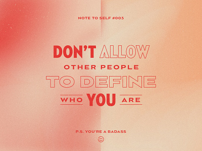 Note To Self #003 bold empowerment gradients poster typography words