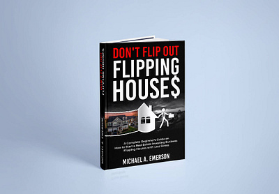 Don't Flip Out Flipping House Book Cover book cover flipping houses realestate