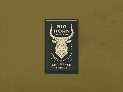 Big Horn Supply Co badge badgedesign big horn cattle distressed graphic design illustration illustrator labeldesign logo design supply texture typography vintage vintagelogo