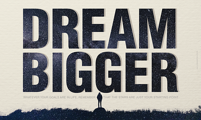 Dream Bigger design dream dreams happy new year inspiration lionhearted studio motivation motivational quotes new years resolution stars typography