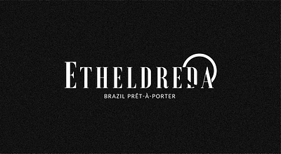 Etheldreda / Brand and VIsual Identity brand clothing clothing brand design fashion graphicdesign logo logotype store visual identity