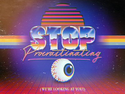 Stop Procrastinating! art design digitalart eighties lettering procrastination psychedelic retro synthwave type vector vintage