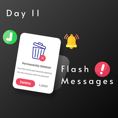 Day11-- Flash Messages branding challenge component dailyui day 11 design flash messages graphic design illustration ui uxui vector