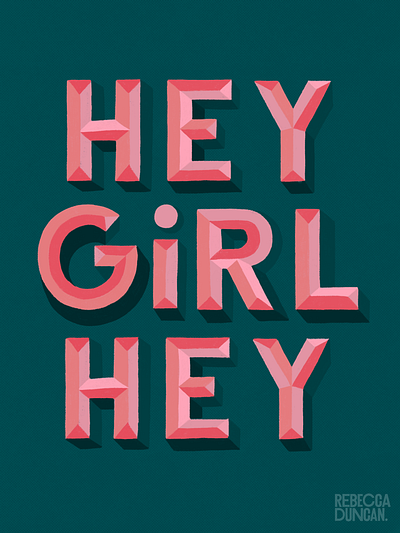 Hey Girl Hey 3d letters hand lettering hey girl illustration lettering procreate shadow letters type typography