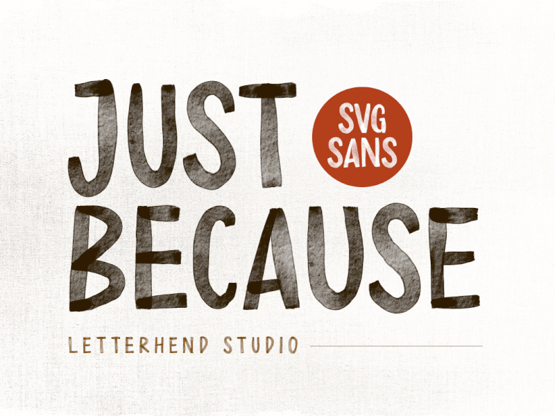 Just Because - SVG Sans freebies movie font