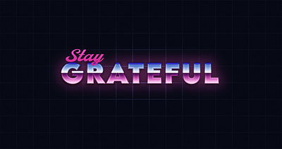 Stay Grateful chrome design illustration