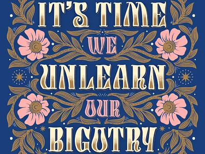 It's Time We Unlearn Our Bigotry - Lettering custom made type custom type design editorial design graphic design handmade type illustrated lettering illustration lettering lettering artist lettering quote personal project procreate self initiated work typography vintage type