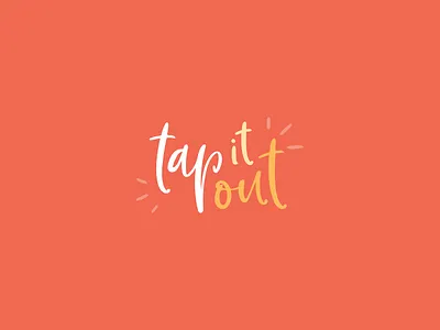Tap It Out Logo branding handwritten logo design logo designer typography