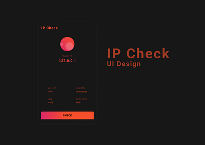 IP Check UI Design cool design mobile mobile ui ui