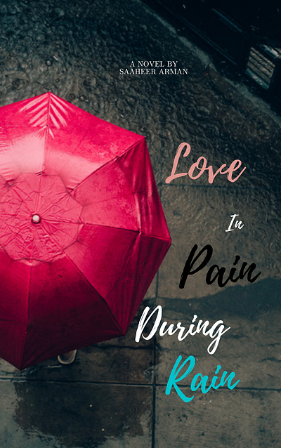 Love In Pain During Rain graphic design