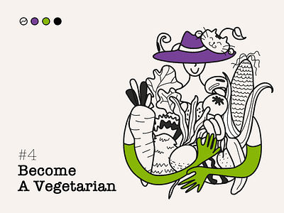 #4 - BECOME A VEGETARIAN affinity designer banana carrot cat corn food fruits girl green illustration lineart meditation minimal plants spirit tomato vegetables vegetarian vietnam