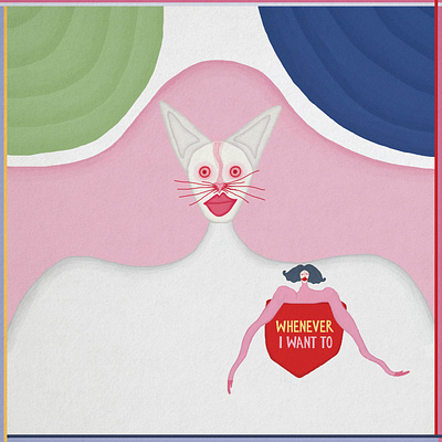 I do whatever I want, whenever I want to artist bulgarian cat digital art graphic design illustration illustrator woman