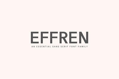 Effren An Essential Sans Serif Font Family bold bold font bold fonts branding font business card capitals commercial font display font for quotes fonts designer geometric sans header font headline headlines font logo font logotype lookbook lovely font magazine magazines font