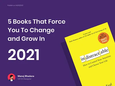 5 Books that force you to change and grow in 2021 animation books branding design interaction logo manoj bhadana reading self improvement typography ui user experience ux