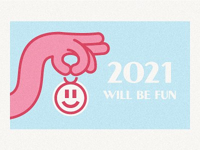 2021 Will Be Fun | Simple illustration \ Logo 2021 colors dribbbleweeklywarmup flat illustration illustration logo logomark minimalism new year poster simple logo smile typography vector