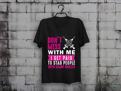 Don't Mess With Nurses T-shirt Design custom t shirt design illustration merch by amazon shirts nurse nurses t shirt design t shirt designer teesdesign teespring typography