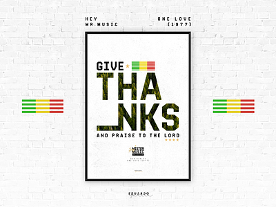 Give Thanks - Hey Mr. Music bob marley illustration music poster poster art poster design reggae typography vector