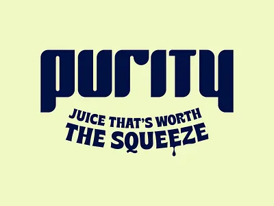 Purity Juice Logo brand identity custom lettering customtype juice branding juice logo juice packaging logo designer logotype purity slogan wordmark