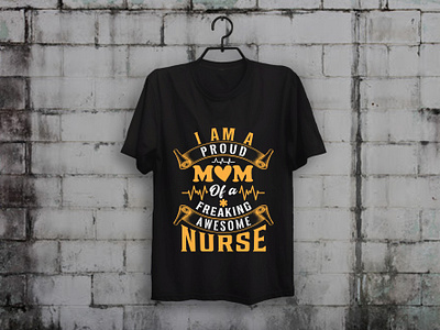 I Am A Proud Nurse Mom T-shirt Design custom t shirt design illustration merch by amazon shirts nurse nurses t shirt design t shirt designer teesdesign teespring typography