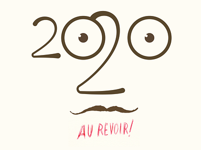 2020 au revoir 2020 au revoir columbia coronavirus face good riddance goodbye illustration lettering look back ryon edwards sc south carolina type view