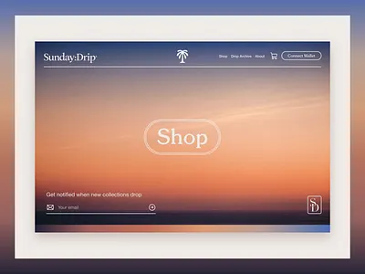 Sunday:Drip Landing apparel beach brand branding crypto gradient logo logomark logotype minimal ocean palm tree streetwear sunset surf typography ui web web3 website