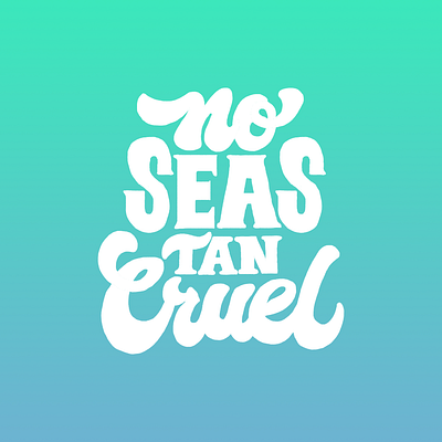 No seas tan cruel illustration lettering typography