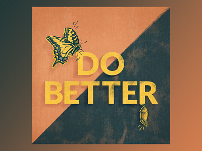Do Better bugs butterfly design illustration typography