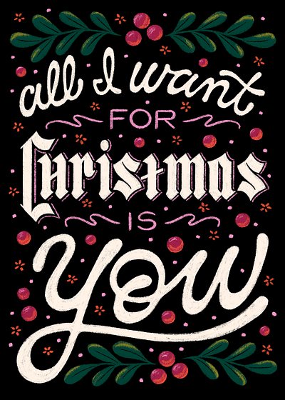 All I Want for Christmas is You card christmas greeting card hand lettering illustration lettering love mariah carey romance type typography writing