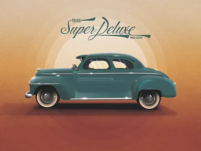 1946 Super Deluxe Ford Coupe 1900s 1946 badge branding car car design car illustration classic car design ford ford coupe illustration logo oldcar poster art poster design posters retro typography vector