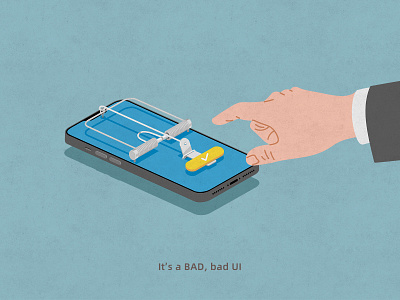 BAD UI illustration trap ui user experience