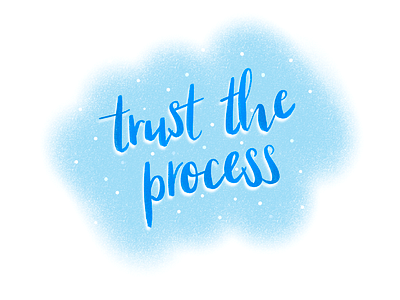 trust the process calligraphy illustration