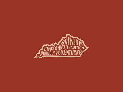 Proudly Made in Kentucky abc adobe ilustrator alexandria alexandriabrewingcompany art beer brew brewery brewing cincinnati cincinnatibrewing cincy design designer kentucky lettering typography