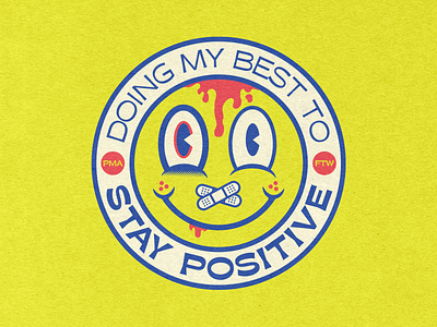 Stay Positive badge illustration illustrator pma vector