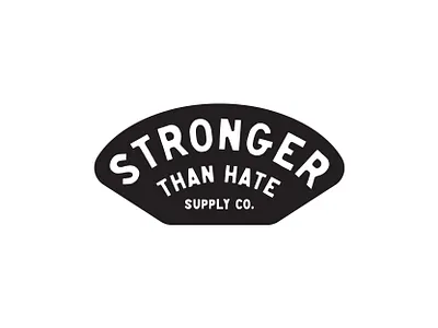 Stronger Than Hate Supply Co. badge design black black white black and white branding design graphic design hate icon icons illustration logo logo design procreate sketch strong tools tough typography vector