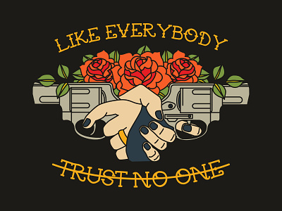 TRUST NO ONE flash tattoo flat design floral illustration illustrator logo merchandise merchandise design pistol quote quotes traditional tattoo vector