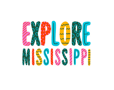 Explore Mississippi branding color design explore hand drawn hand drawn type handlettering illustration mississippi pattern type type design typeface typography